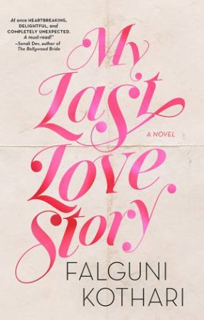 My Last Love Story by Falguni Kothari