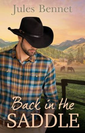 Back In The Saddle by Jules Bennett