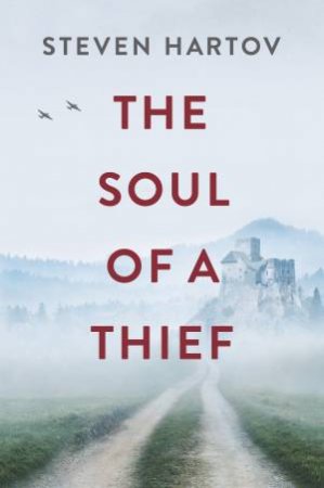 The Soul Of A Thief by Steven Hartov