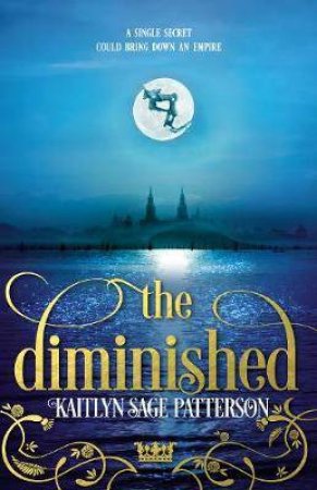 The Diminished by Kaitlyn Sage Patterson