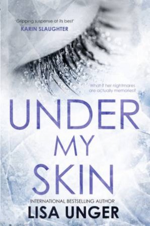 Under My Skin by Lisa Unger