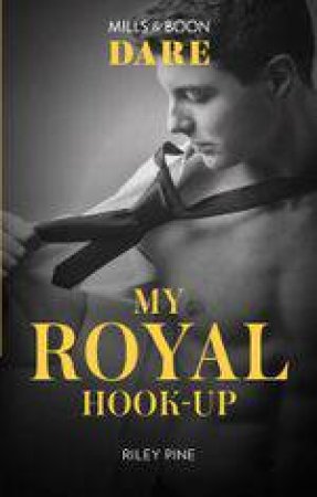 My Royal Hook-Up by Riley Pine