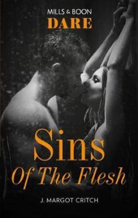 Sins Of The Flesh by J. Margot Critch