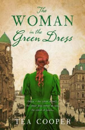 The Woman in the Green Dress by Tea Cooper