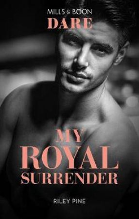 My Royal Surrender by Riley Pine