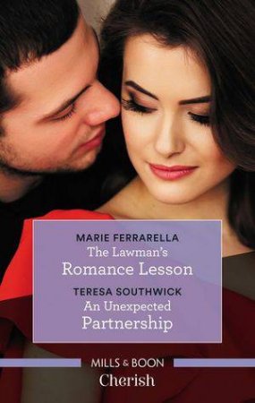 Cherish Duo: Her Forever Lawman / Unexpectedly His by Marie Ferrarella & Teresa Southwick