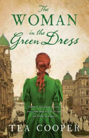 The Woman In The Green Dress by Tea Cooper