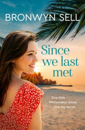 Since We Last Met by Bronwyn Sell