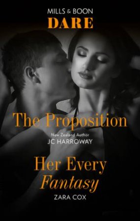 The Proposition/Her Every Fantasy by Zara Cox & JC Harroway