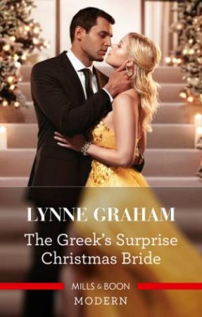 The Greek's Surprise Christmas Bride by Lynne Graham