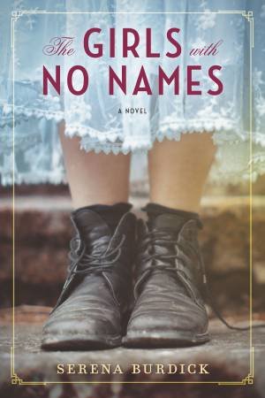 The Girls With No Names by Serena Burdick