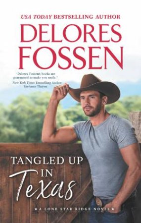 Tangled Up In Texas by Delores Fossen