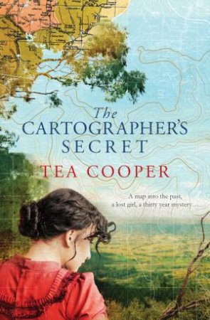 The Cartographer's Secret by Tea Cooper