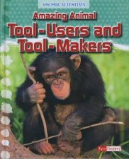 Animal Scientists ToolUsers and TooMakers