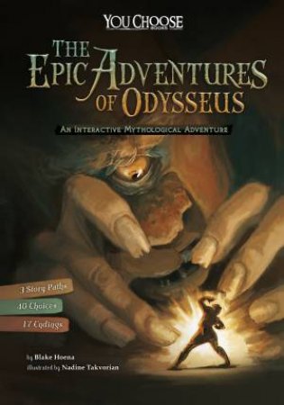 The Epic Adventures Of Odysseus: An Interactive Mythological Adventure by Blake Hoena