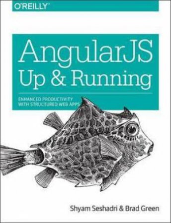 AngularJS: Up and Running by Shyam Seshadri