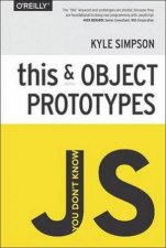 You Dont Know JS This  Object Prototypes