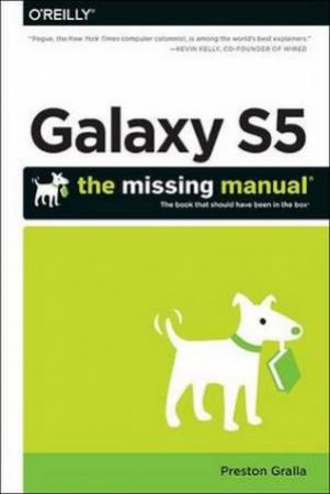 Galaxy S5: The Missing Manual by Preston Gralla