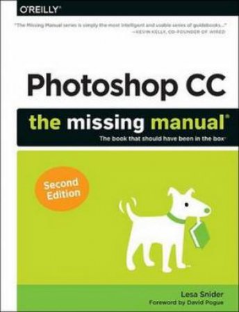 Photoshop CC: The Missing Manual by Lesa Snider