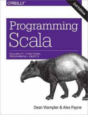 Programming Scala - 2nd Ed. by Dean Wampler