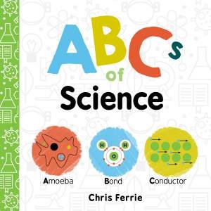 ABCs Of Science by Chris Ferrie