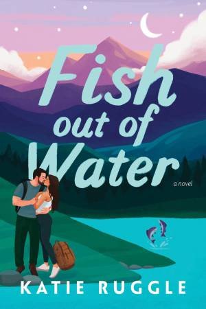 Fish Out of Water by Katie Ruggle