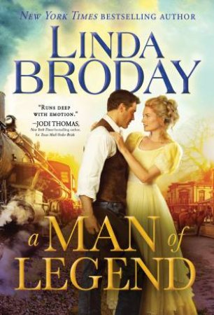 A Man Of Legend by Linda Broday