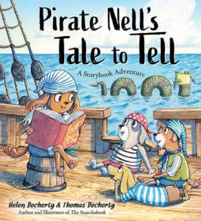 Pirate Nell's Tale To Tell by Helen Docherty & Thomas Docherty