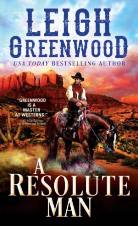 A Resolute Man by Leigh Greenwood