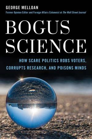 Bogus Science by George Melloan