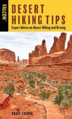 Desert Hiking Tips by Bruce Grubbs