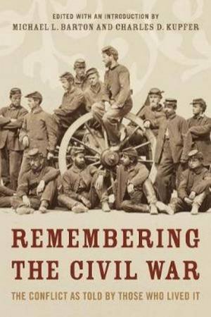 Remembering The Civil War by Michael Barton