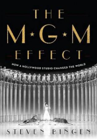 The MGM Effect by Steven Bingen