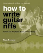 How To Write Guitar Riffs