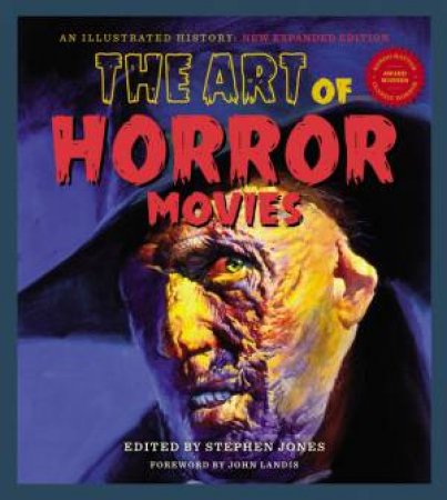 The Art Of Horror Movies by Steven Jones