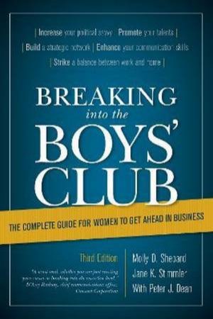 Breaking Into The Boys' Club by Jane K. Stimmler & Peter J. Dean & Molly D. Shepard