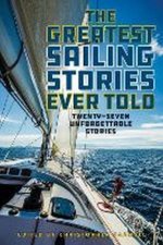 The Greatest Sailing Stories Ever Told