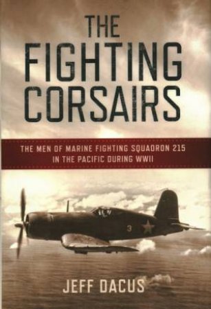 The Fighting Corsairs by Jeff Dacus