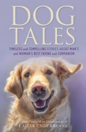 Dog Tales by Lamar Underwood