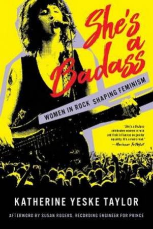 She's a Badass by Katherine Yeske Taylor