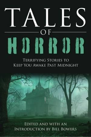 Tales of Horror by Bill Bowers