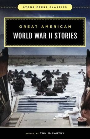 Great American World War II Stories by Tom McCarthy