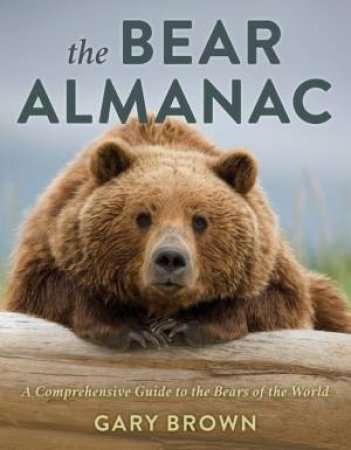 The Bear Almanac by Gary Brown