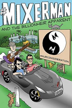 Mixerman And The Billionher Apparent by Mixerman