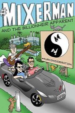 Mixerman And The Billionher Apparent