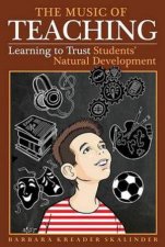 Music Of Teaching Trusting Students Natural Development