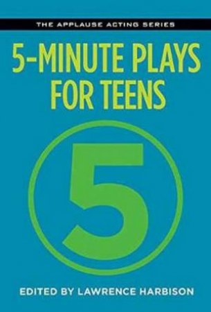 5-Minute Plays For Teens by Lawrence Harbison