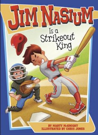 Jim Nasium Is A Strikeout King by Marty McKnight