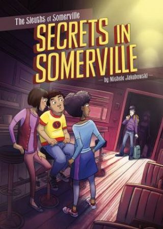 Secrets In Somerville by Michele Jakubowski & Amerigo Pinelli