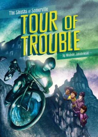 Sleuths of Somerville - Tour of Trouble by JAKUBOWSKI / PINELLI